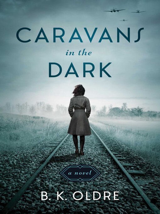 Title details for Caravans in the Dark by B. K. Oldre - Wait list